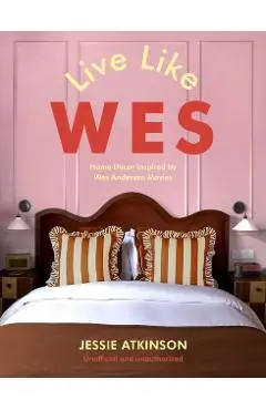 Live Like Wes - Jessie Atkinson