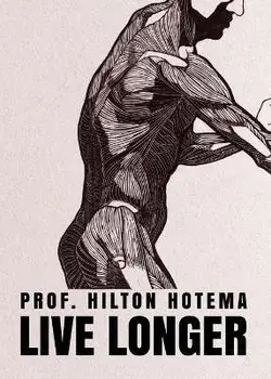 Live Longer, Paperback/Professor Hilton Hotema