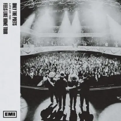 Live On The 'Feels Like Home' Tour - Vinyl | Only The Poets