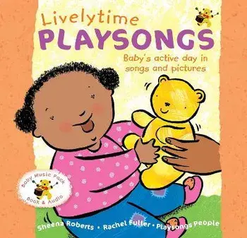Livelytime Playsongs. Baby's active day in songs and pictures, Paperback/Sheena Roberts