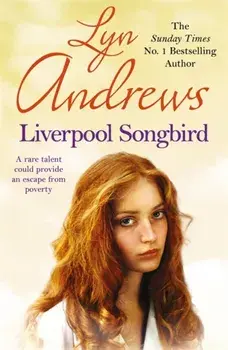 Liverpool Songbird. A rare gift provides an escape..., Paperback/Lyn Andrews