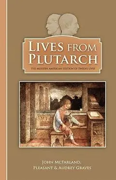 Lives from Plutarch - Pleasant Graves