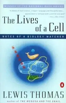 Lives of a Cell: Notes of a Biology Watcher, Paperback/Lewis Thomas