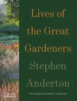 Lives of the Great Gardeners, Paperback/***