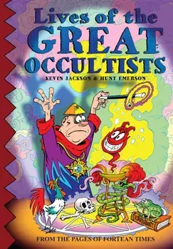 Lives Of The Great Occultists, Paperback/Hunt Emerson