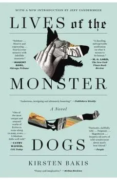 Lives of the Monster Dogs - Kirsten Bakis