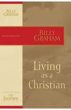 Living as a Christian - Billy Graham