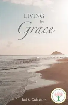 Living by Grace, Paperback/Joel S. Goldsmith