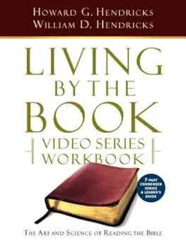 Living by the Book Video Series Workbook (7-Part Condensed Version), Paperback/Howard G. Hendricks
