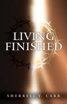 Living Finished, Paperback/Sherrell Y. Carr
