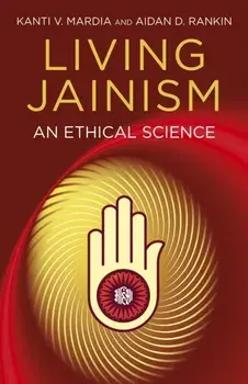 Living Jainism. An Ethical Science, Paperback/Kanti V. Mardia