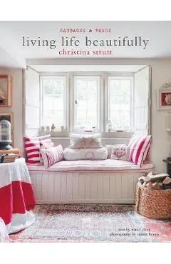 Living Life Beautifully - Christina Strutt