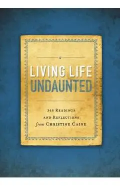 Living Life Undaunted Softcover - Christine Caine