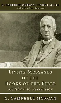 Living Messages of the Books of the Bible, Paperback/G. Campbell Morgan
