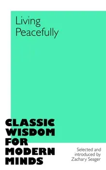 Living Peacefully, Hardback/Zachary Seager