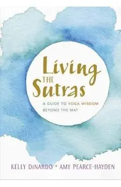 Living the Sutras - Kelly Dinardo