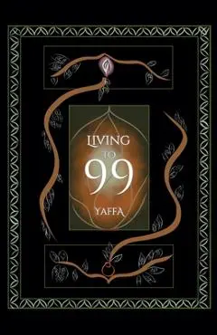 Living to 99: Collectivism, Non-Attachment, & Liberation - Yaffa As