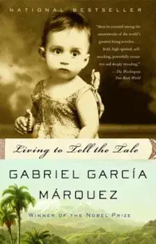Living to Tell the Tale, Paperback/Gabriel Garcia Marquez