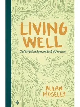Living Well, Paperback/Allan Moseley