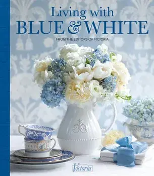 Living with Blue & White, Hardcover/Jordan Marxer