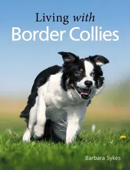 Living with Border Collies, Paperback/Barbara Sykes