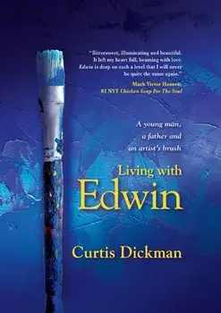 Living With Edwin, Paperback/Curtis Dickman
