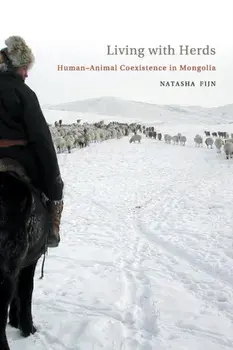 Living with Herds. Human-Animal Coexistence in Mongolia, Paperback/Natasha Fijn