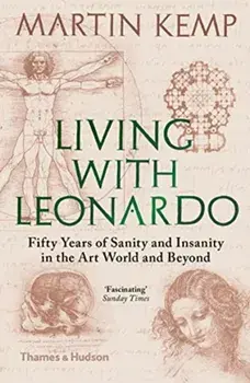 Living with Leonardo, Paperback/Martin J. Kemp