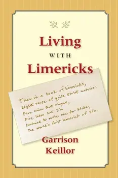 Living with Limericks, Paperback/Garrison Keillor