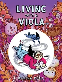 Living With Viola, Paperback/Rosena Fung