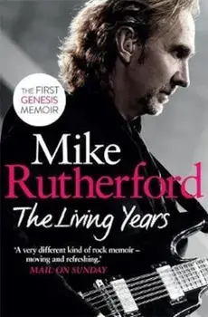 Living Years, Paperback/Mike Rutherford