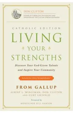 Living Your Strengths: Discover Your God-Given Talents and Inspire Your Community - Al Winseman