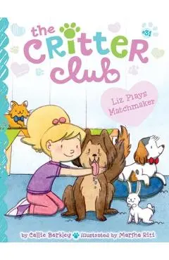 Liz Plays Matchmaker - Callie Barkley