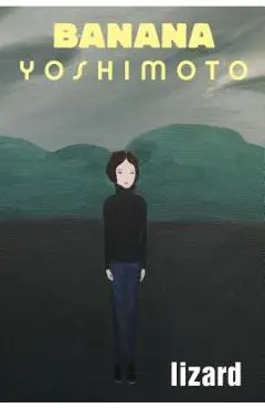 Lizard - Banana Yoshimoto