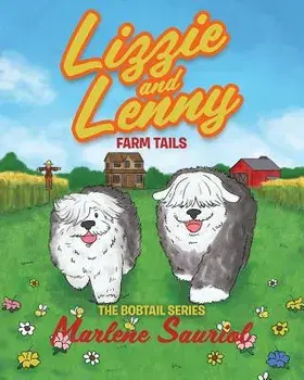 Lizzie and Lenny: Farm Tails, Paperback/Marlene Sauriol