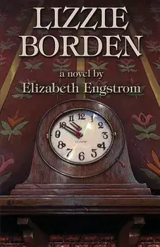 Lizzie Borden, Paperback/Elizabeth Engstrom
