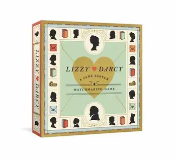 Lizzy Loves Darcy. A Jane Austen Matchmaking Game/Thomas W. Cushing
