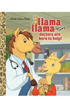 Llama Llama Doctors Are Here to Help! - Anna Dewdney