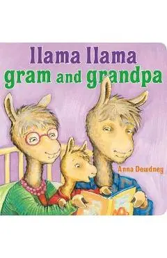 Llama Llama Gram and Grandpa - Anna Dewdney