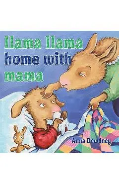 Llama Llama Home with Mama - Anna Dewdney