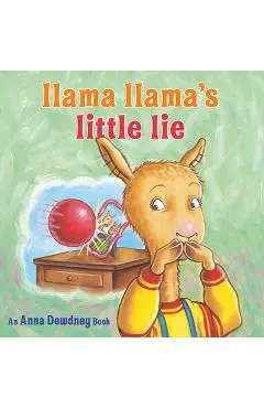 Llama Llama's Little Lie - Anna Dewdney