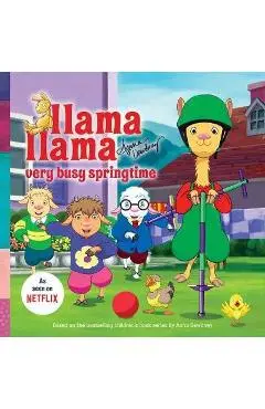 Llama Llama Very Busy Springtime - Anna Dewdney