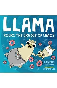 Llama Rocks the Cradle of Chaos - Jonathan Stutzman
