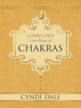 Llewellyn's Little Book of Chakras, Hardcover/Cyndi Dale