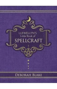 Llewellyn's Little Book of Spellcraft - Deborah Blake