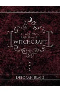 Llewellyn's Little Book of Witchcraft - Deborah Blake