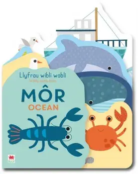 Llyfrau Wibli Wobli - Mor / Wibbly Wobbly Books - Ocean. Bilingual ed, Board book/Really Decent Books