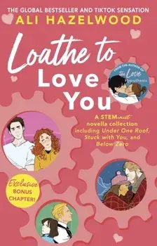 Loathe To Love You. From the bestselling author of The Love Hypothesis, Paperback/Ali Hazelwood