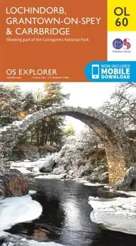 Lochindorb, Grantown-on-Spey & Carrbridge. May 2015 ed, Sheet Map/Ordnance Survey