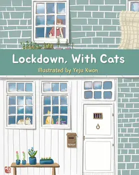 Lockdown, with Cats, Hardcover/Yeju Kwon